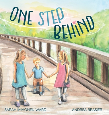 One Step Behind: A Sibling Story - Ward, Sarah Immonen, and Soto, Arlene (Designer)