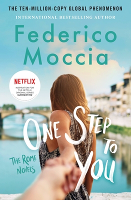 One Step to You - Moccia, Federico, and Shugaar, Antony (Translated by)