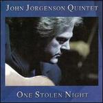 One Stolen Night - John Jorgenson Quintet