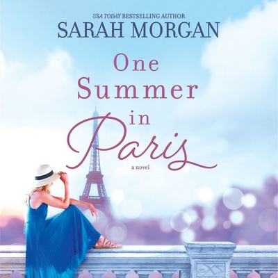One Summer in Paris - Morgan, Sarah, and Stevens, Eileen (Read by), and Fulford-Brown, Billie (Read by)