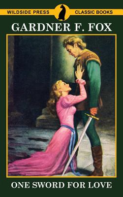 One Sword for Love - Fox, Gardner F