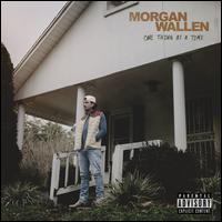 One Thing at a Time - Morgan Wallen