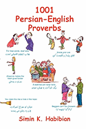 One Thousand & One Persian-English Proverbs: Learning Language and Culture Through Commonly Used Sayings
