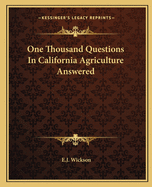 One Thousand Questions In California Agriculture Answered