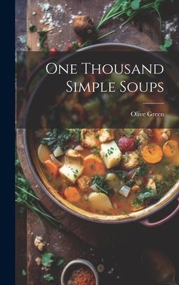 One Thousand Simple Soups - Green, Olive