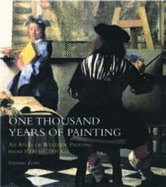 One Thousand Years of Painting: An Atlas of Western Painting from 1000 to 2000 A.D. - Zuffi, Stefano