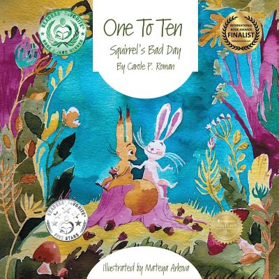One to Ten: Squirrel's Bad Day - Roman, Carole P