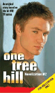 One Tree Hill: Novelizations #2: A Heart So True