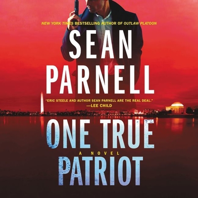 One True Patriot Lib/E - Parnell, Sean, and Mendel, Stephen (Read by)