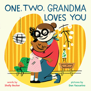 One, Two, Grandma Loves You: A Picture Book