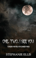 One, Two, I See You: Nursery Rhymes for Darker Minds