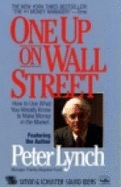 One Up on Wall Street - Lynch, Peter, and Rothchild, John