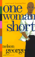 One Woman Short - George, Nelson