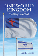 One World Kingdom: The Kingdom of God