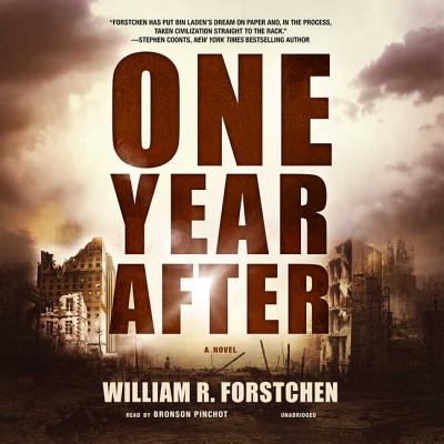 One Year After - Forstchen, William R, Dr., Ph.D., and Pinchot, Bronson (Read by)