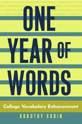 One Year of Words: College Vocabulary Enhancement - Rubin, Dorothy