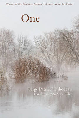 One - Thibodeau, Serge Patrice, and Elder, Jo-Anne (Translated by)