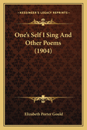 One's Self I Sing and Other Poems (1904)