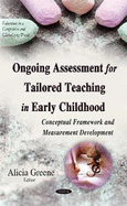 Ongoing Assessment for Tailored Teaching in Early Childhood: Conceptual Framework & Measurement Development