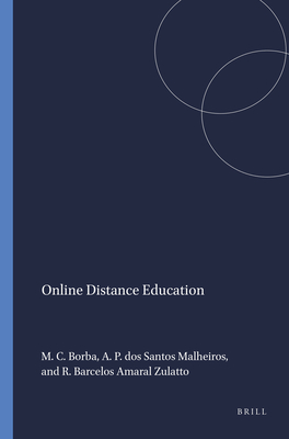 Online Distance Education - Borba, Marcelo C, and Dos Santos Malheiros, Ana Paula, and Barcelos Amaral Zulatto, Rbia