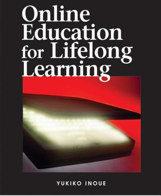 Online Education for Lifelong Learning - Inoue, Yukiko (Editor)