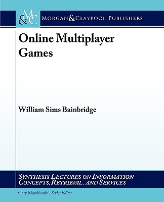 Online Multiplayer Games - Bainbridge, William Sims
