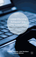 Online Offending Behaviour and Child Victimisation: New Findings and Policy