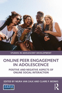 Online Peer Engagement in Adolescence: Positive and Negative Aspects of Online Social Interaction