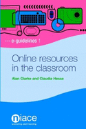 Online Resources in the Classroom: Using the World Wide Web to Deliver and Support Adult Learning