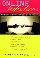 Online Seductions: Falling in Love with Strangers on the Internet
