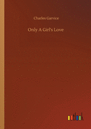 Only A Girl's Love