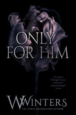 Only For Him - Winters, W