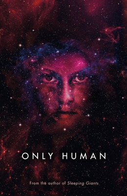 Only Human: Themis Files Book 3 - Neuvel, Sylvain