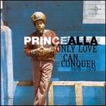 Only Love Can Conquer (1976-1979)