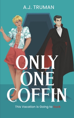 Only One Coffin: A Paranormal MM Romance - Truman, A J