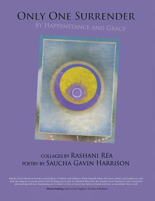 Only One Surrender: By Happenstance and Grace - Harrison, Saucha Gavin, and Rea, Rashani