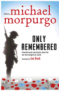 Only Remembered - Morpurgo, Michael