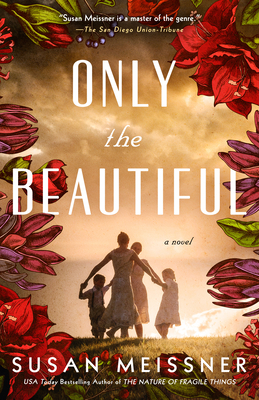 Only the Beautiful - Meissner, Susan