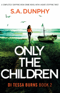 Only the Children: A completely gripping Irish crime novel with a heart-stopping twist