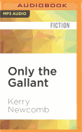 Only the Gallant