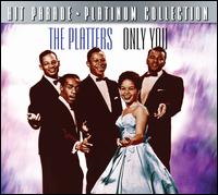 Only You [Dynamic] - The Platters