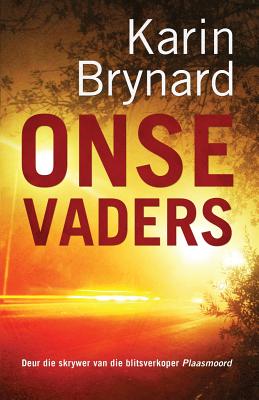 Onse Vaders - Brynard, Karin