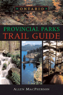 Ontario Provincial Parks Trail Guide