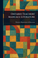 Ontario Teachers' Manuals: Literature
