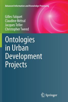Ontologies in Urban Development Projects - Falquet, Gilles, and Mtral, Claudine, and Teller, Jacques