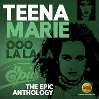 Ooo La La La: The Epic Anthology - Teena Marie