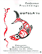 OOPSLA '98 Conference Proceedings: Object-Oriented Programming Systems, Languages, and Applications