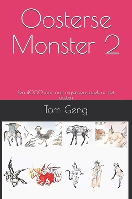 Oosterse Monster 2: Een 4000 jaar oud mysterieus boek uit het oosten - Geng, Tom