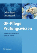 Op-Pflege Prufungswissen: Fragen Und Antworten Rund Um Den Op