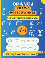 Opanuj Prawa Pot gowania: Teoria,  wiczenia Stopniowane i Szczeglowe Rozwi zania